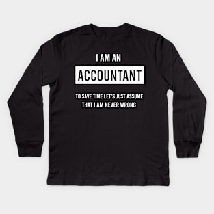 I am an accountant Kids Long Sleeve T-Shirt